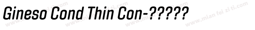 Gineso Cond Thin Con字体转换